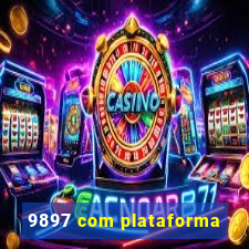 9897 com plataforma